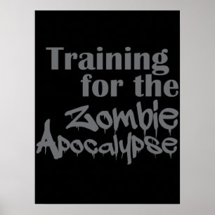 Ausbildung für die Zombie Apokalypse Funny Poster