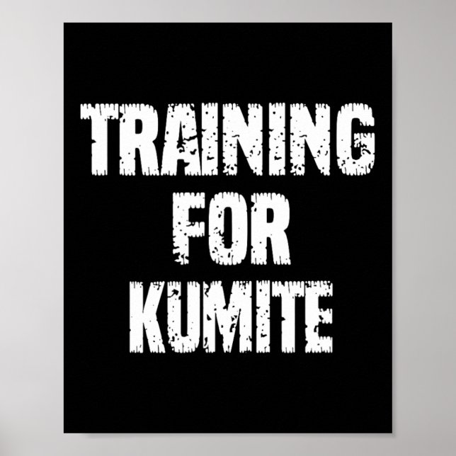 Ausbildung für Kumite Karate Spaß sarkastisch Poster (Vorne)