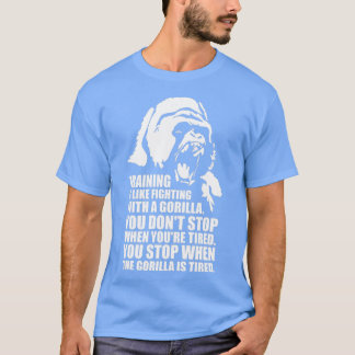 Ausbildung ist wie der Kampf gegen einen Gorilla T-Shirt