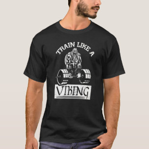 Ausbildung wie ein Viking Workout Gym Nordische My T-Shirt
