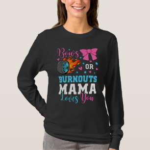 Ausbrennen oder Bögen Mama Mutti liebt dich Geschl T-Shirt