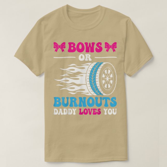 Ausbuchtungen oder Bows Daddy Lieben, die Sie Gesc T-Shirt (Design vorne)