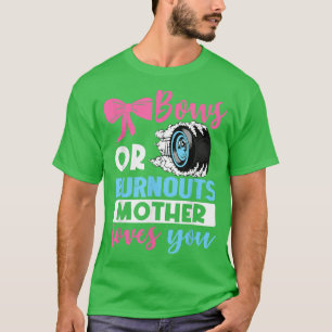 Ausbuchtungen oder Bows Mutter Lieben, die Sie Ges T-Shirt