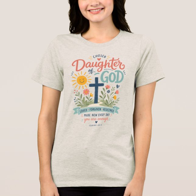 Auserwählte Tochter Gottes Tri-Blend Shirt (Vorderseite)