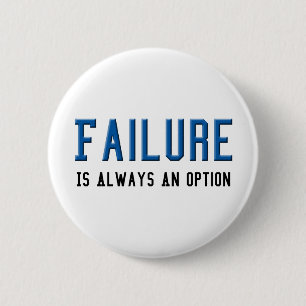 Ausfall ist immer eine Wahl Button