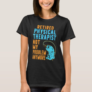 Ausgeschiedener Physiotherapeut Angelt  Ruhestand T-Shirt