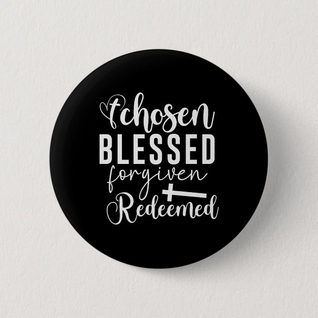 Ausgewählte gesegnete vergessene Christliche Quote Button (Vorderseite)