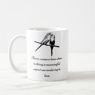 "Auslieferung zur Liebe" - Rumi Zitat-Tasse Kaffeetasse