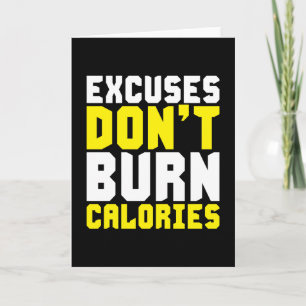 Ausreden Nicht brennende Kalorien - Motivierend Pr Karte