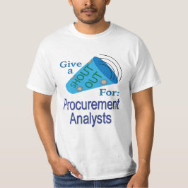 Ausrufen für Analysten im Beschaffungswesen T-Shirt