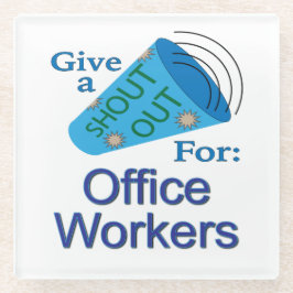 Ausrufen für Büroangestellte Glasuntersetzer