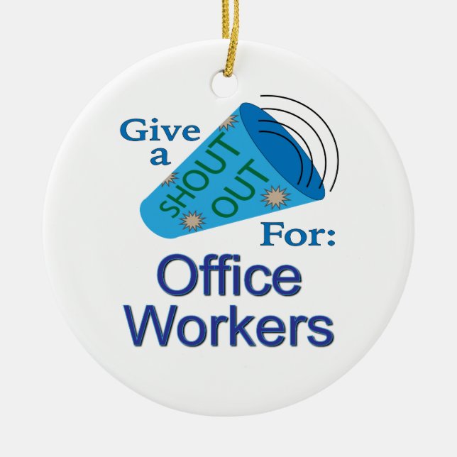 Ausrufen für Büroangestellte Keramik Ornament (Vorne)