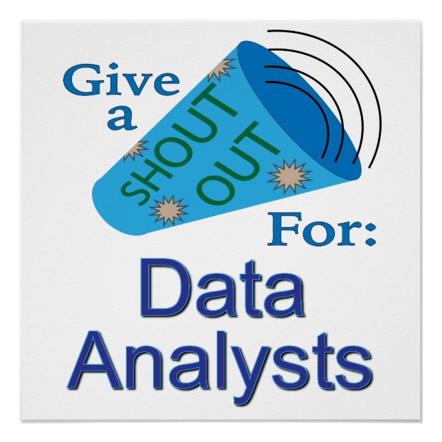 Ausrufen für Datenanalytiker Poster (Vorderseite)