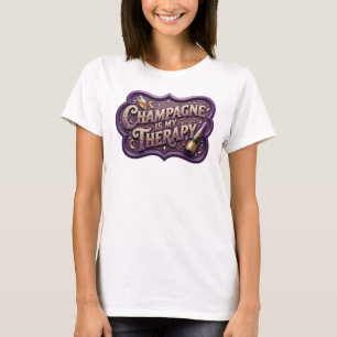 Aussage Farbige CHAMPAGNER IST MEINE THERAPIE T-Shirt