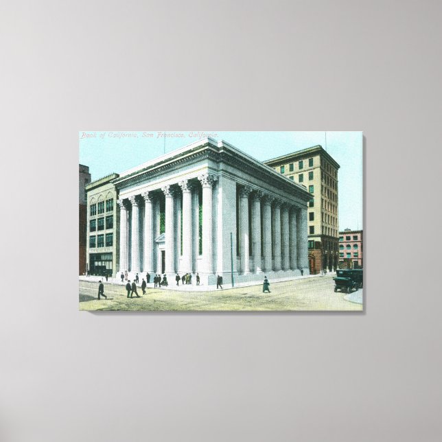 Außenansicht der Bank von Kalifornien Leinwanddruck (Vorderseite)