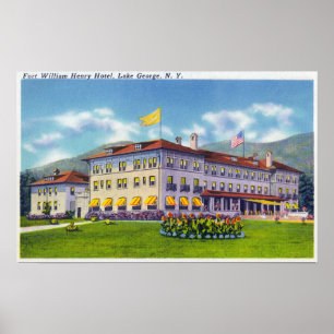 Außenansicht des Fort William Henry Hotels Poster