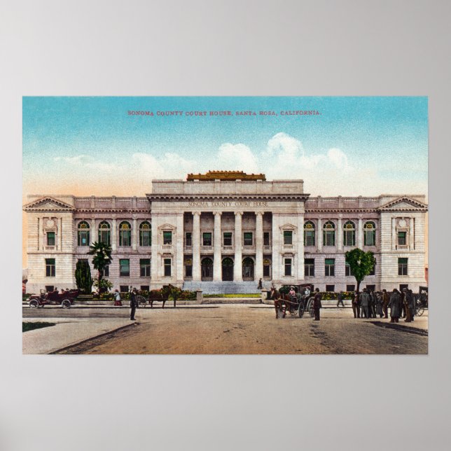 Außenansicht des Sonoma Landkreis Court House Poster (Vorne)