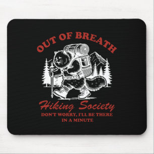Außer Atem Hiking Society Lustige Bergsteigergesel Mousepad