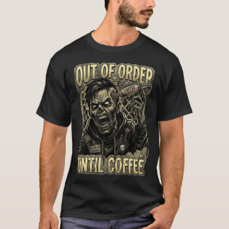 Außer Betrieb bis Kaffe Zombie Design T-Shirt