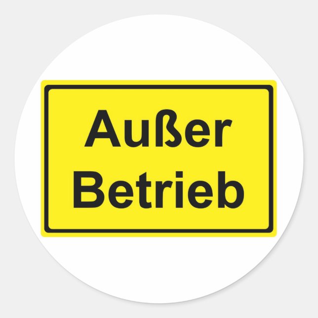 "Außer Betrieb" (German "Out of order") sign Runder Aufkleber (Vorderseite)