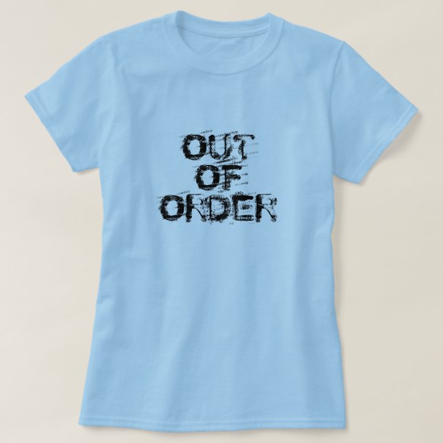 Außer Betrieb schwarzer Text T-Shirt (Design vorne)