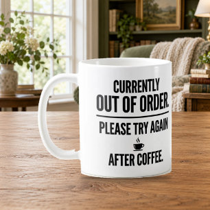 Außer Betrieb, versuchen Sie es nach dem Kaffee no Kaffeetasse