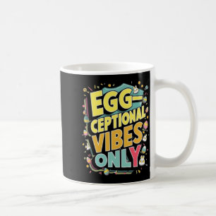Außergewöhnliche Vibes Oster T-Shirt lustig Kaffeetasse