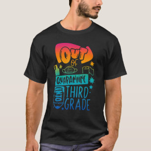 Außerhalb der Quarantäne in die dritte Klasse zurü T-Shirt