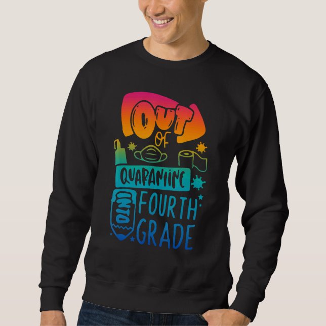 Außerhalb der Quarantäne in die vierte Klasse zurü Sweatshirt (Vorderseite)