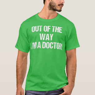 Außerhalb des Bereichs IX27m Arzt 1 T-Shirt