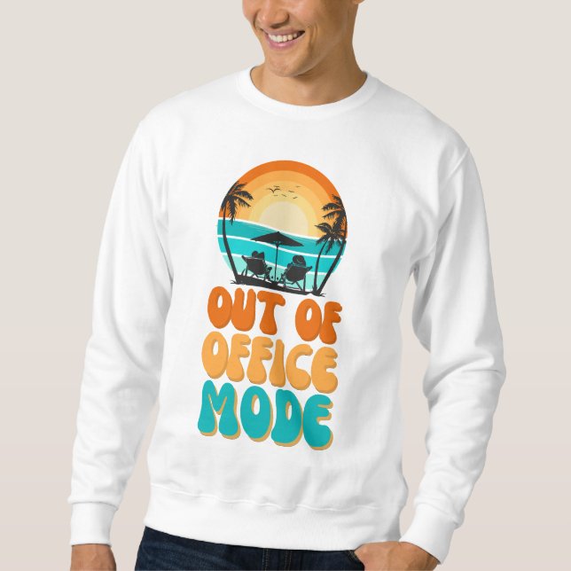 Außerhalb des Büros-Modus Sweatshirt (Vorderseite)