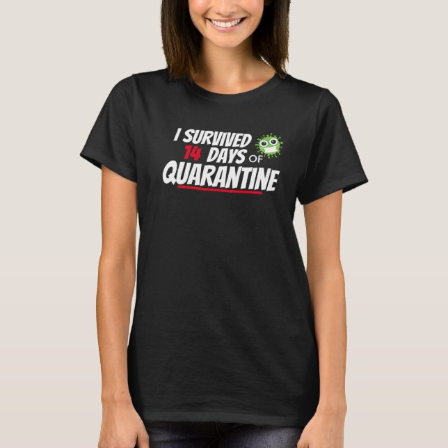 Außerhalb von Coronavirus Quarantine T-Shirt (Vorderseite)