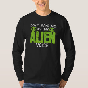 Außerirdischen Sprichwort Joke Astrobiologe Ufo Ex T-Shirt