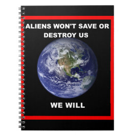 Außerirdischen werden uns nicht rette zu zerstören notizblock
