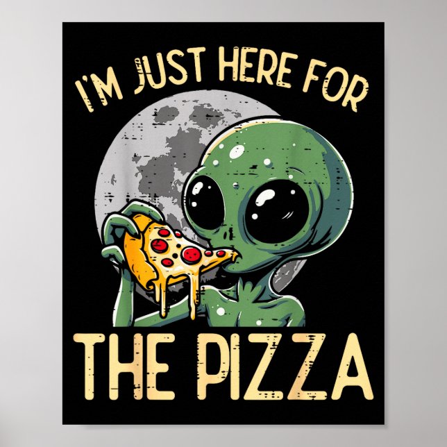 Außerirdischer, ich bin nur hier für Zza Lustiger  Poster (Vorne)