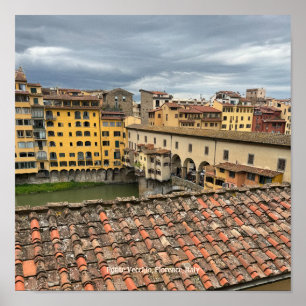 Aussicht auf Ponte Vecchio, Florenz Italien Poster