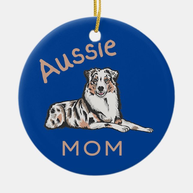 Aussie Mama Australian Shepherd Aussie Dog Keramik Ornament (Vorne)