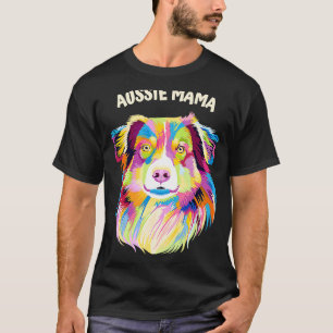 Aussie Mama Australian Shepherd Dog Mama Australis T-Shirt