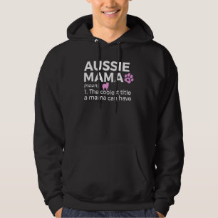 Aussie Mama Definition Australian Shepherd Dog Mam Hoodie