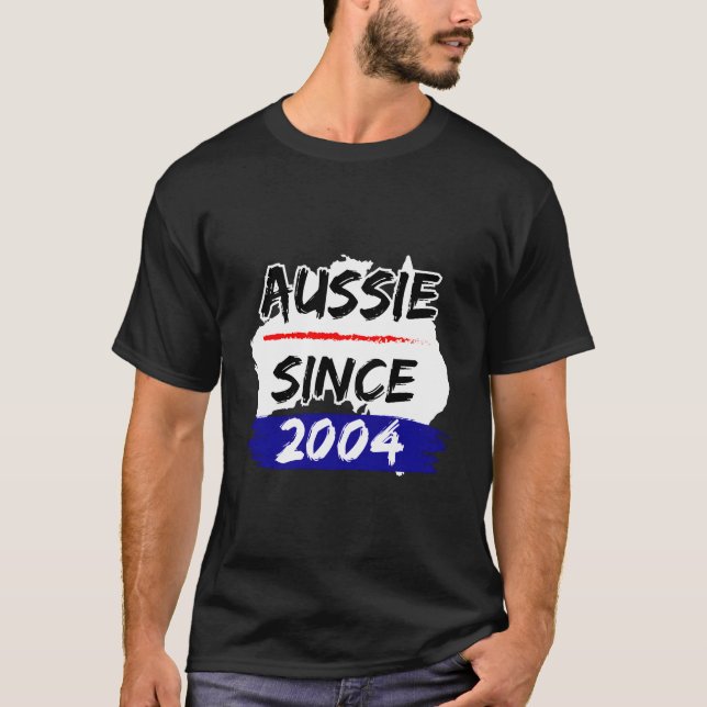 Aussie Seit 2004 Australien Karte T-Shirt (Vorderseite)