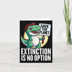 Aussterben ist keine Option Dinosaurier Umweltschu Karte