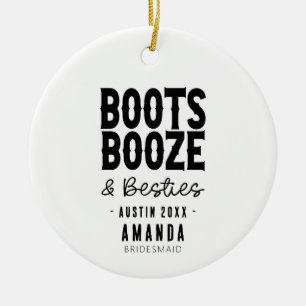Austin Bachelorette Boots Boots Booze Besties Cust Keramik Ornament