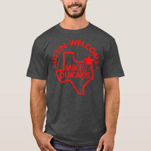 Austin begrüßt Mike Dukakis Retro Political Campa T-Shirt