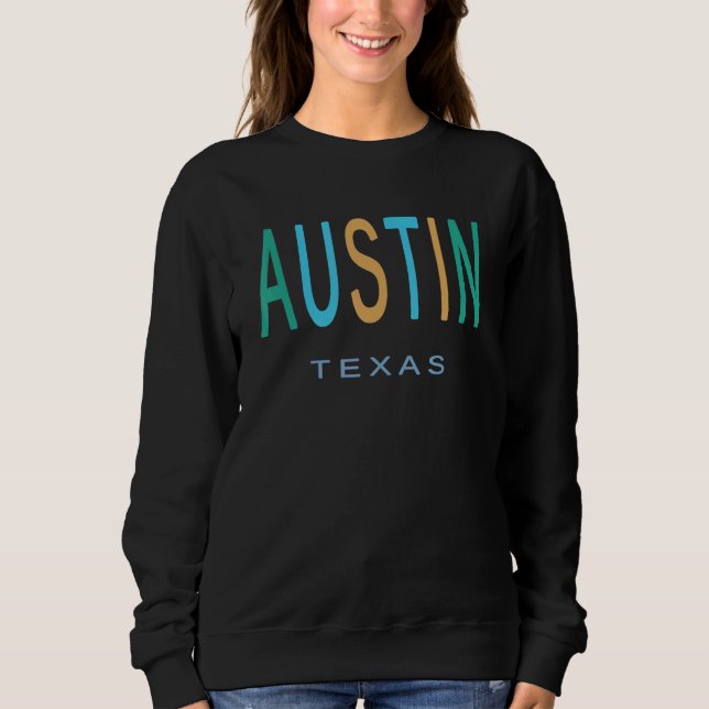 AUSTIN TEXAS Blue Green and Yellow Orange TX Sweatshirt (Vorderseite)