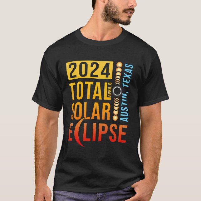 Austin Texas Tx Total Solar Eclipse 2024 T-Shirt (Vorderseite)
