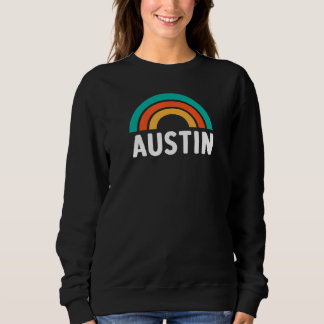 AUSTIN TX With Rainbow 1 Sweatshirt