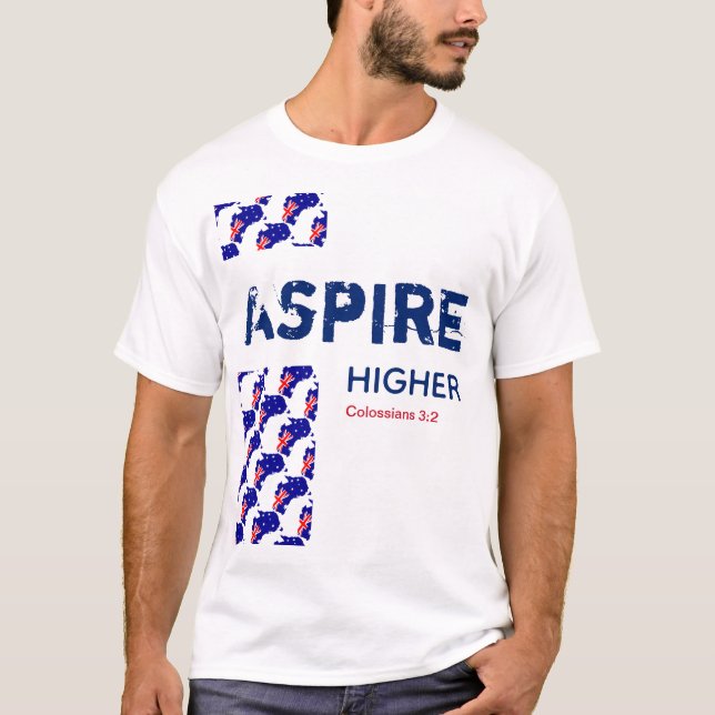 Australia | ASPIRE HIGHER | Christliche Schrift T-Shirt (Vorderseite)