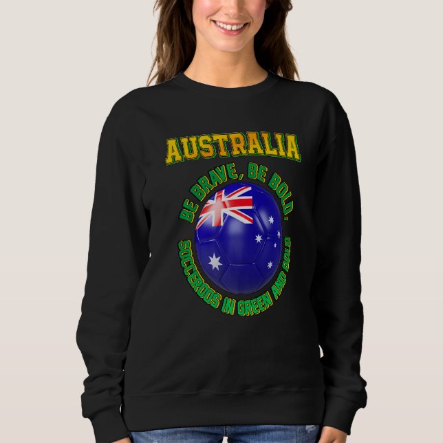 Australia Slogan for Australian football team fans Sweatshirt (Vorderseite)