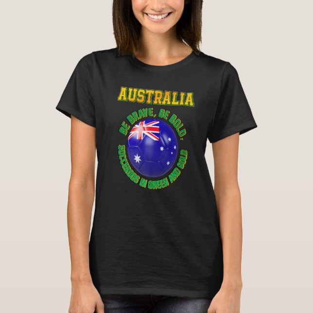 Australia Slogan for Australian football team fans T-Shirt (Vorderseite)