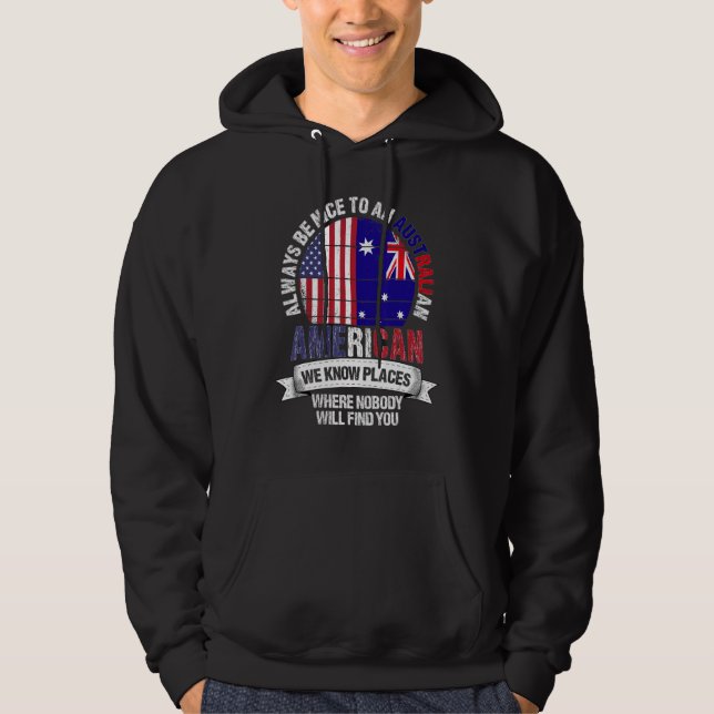 Australian American We know Places where Australia Hoodie (Vorderseite)